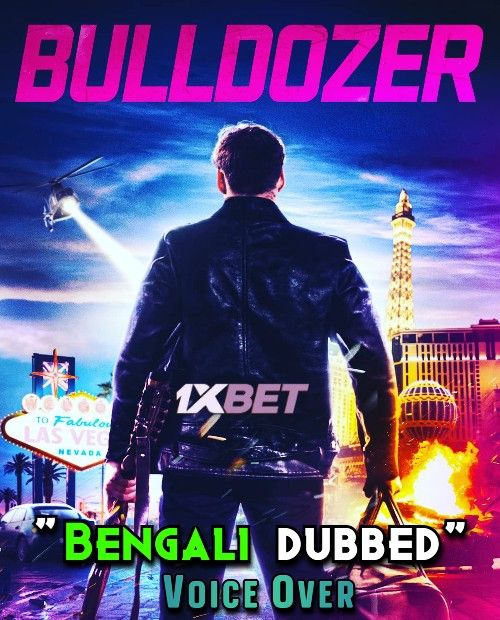 Bulldozer (2021) Bengali [Voice Over] Dubbed WEBRip download full movie